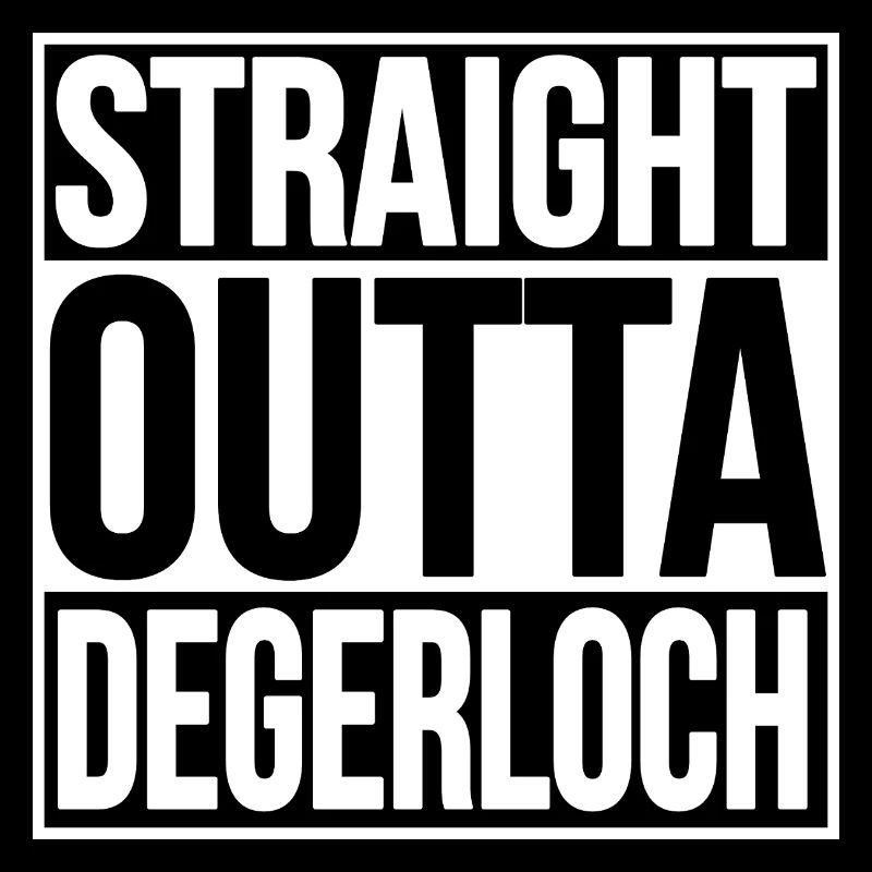 TOUT DROIT SORTI DE DEGERLOCH
