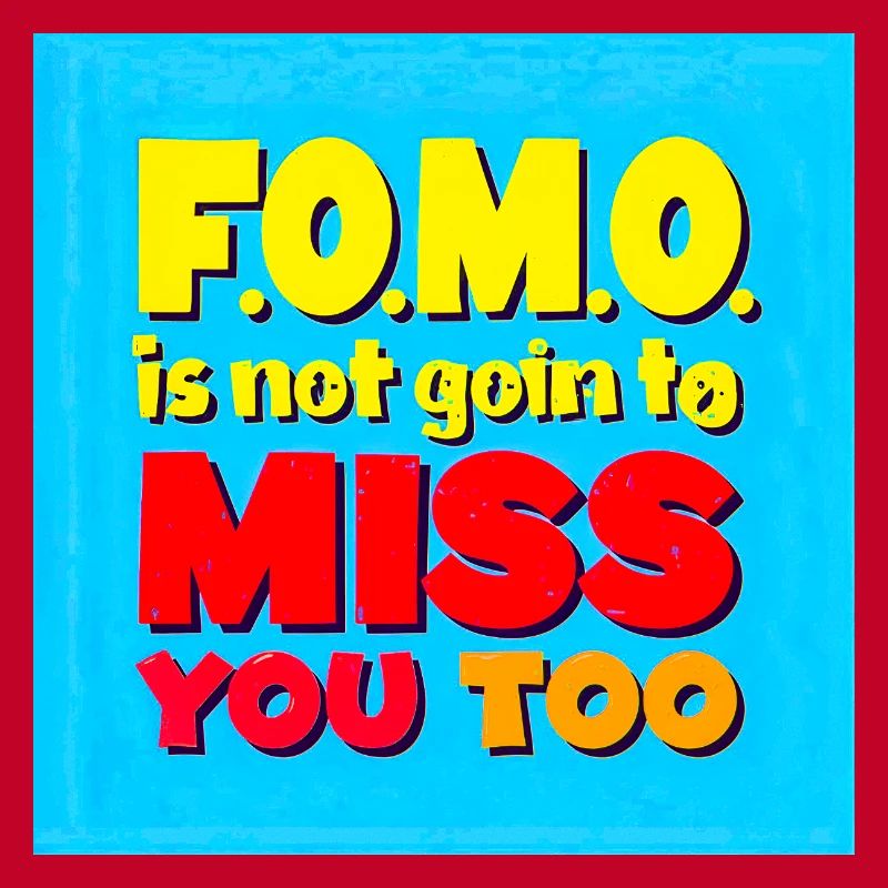 FOMO ne va pas vous manquer non plus