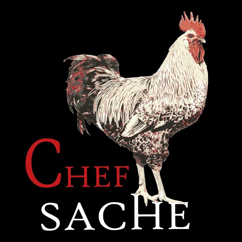 Hühner Fans -  Hahn - Gockel - Chefsache - Chef