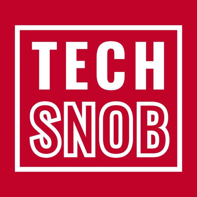 Tech Snob - Technology - IT