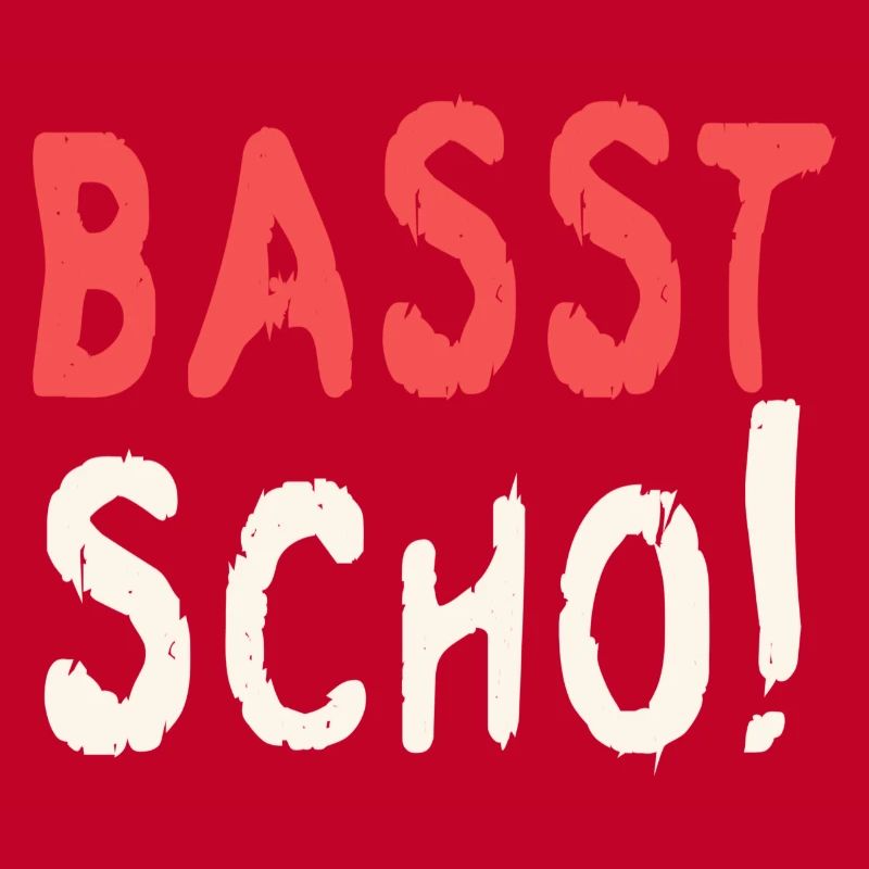 Basst scho rot baige text
