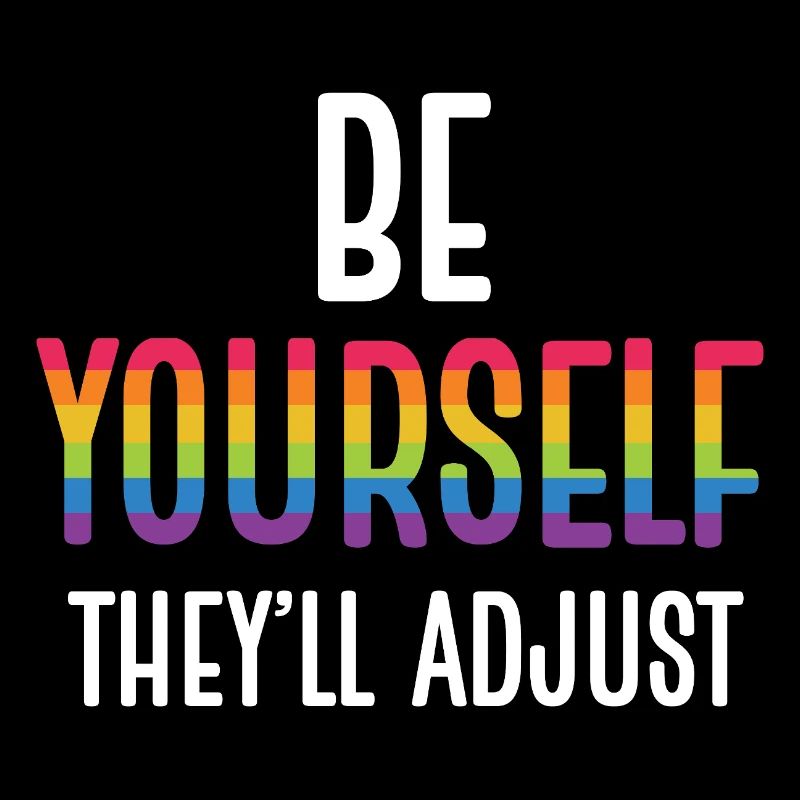 LGBTQ Pride Month - Sei du selbst. Sie werden sich anpassen