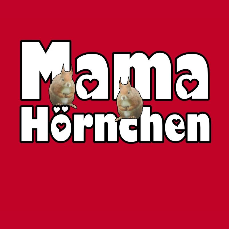 Mama Eichhörnchen Mutter Tier Muttertag Spruch