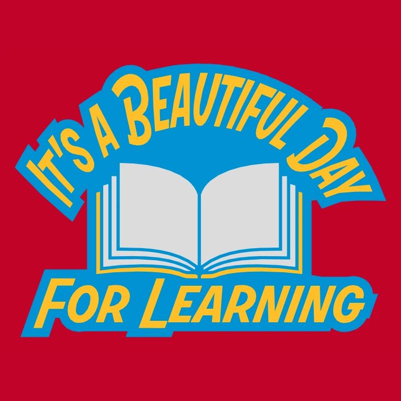beautiful day for learning