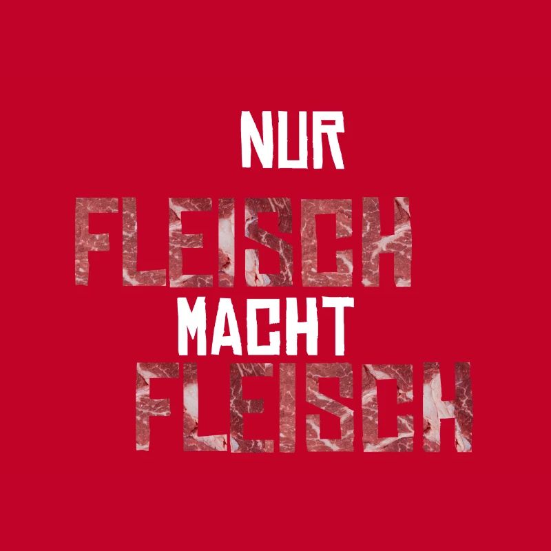 Nur Fleisch macht Fleisch Geschenkidee