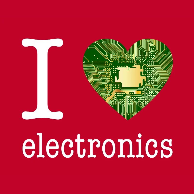 I love Electronics - electronics / gift idea