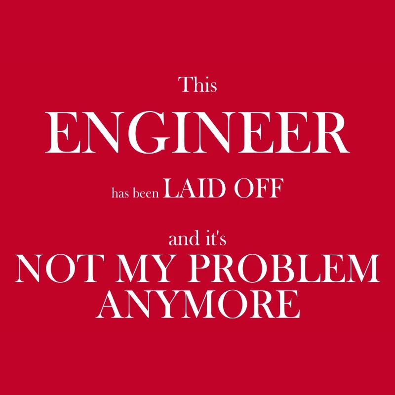 Laid off No-Problem