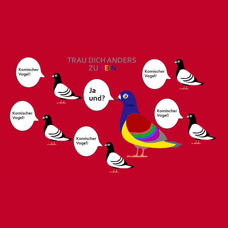 Trau dich anders zu sein