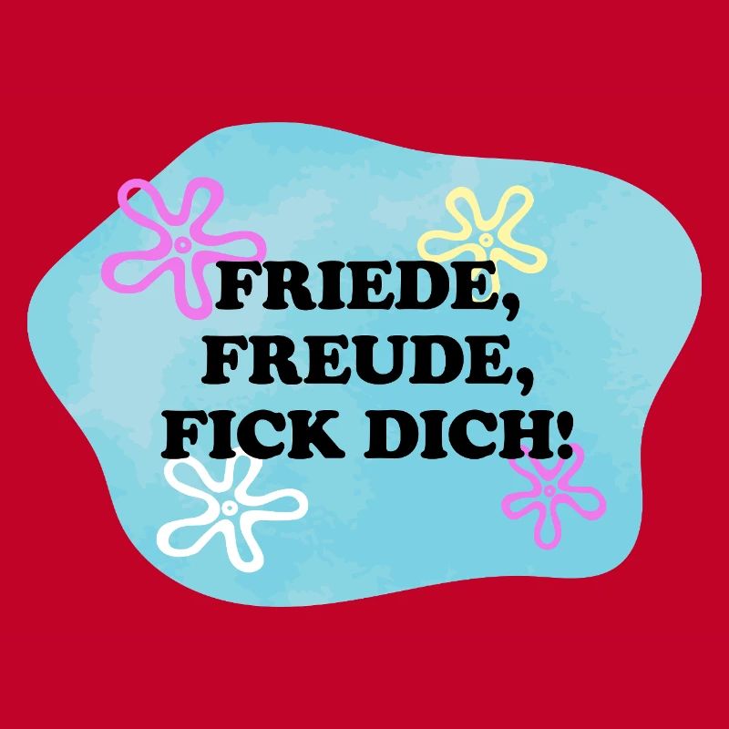 Friede, Freude, Fick Dich! | Sarkasmus | Meme
