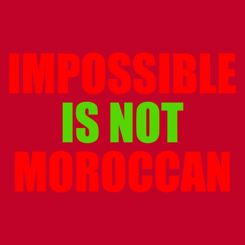 impossible is not moroccan - morocco