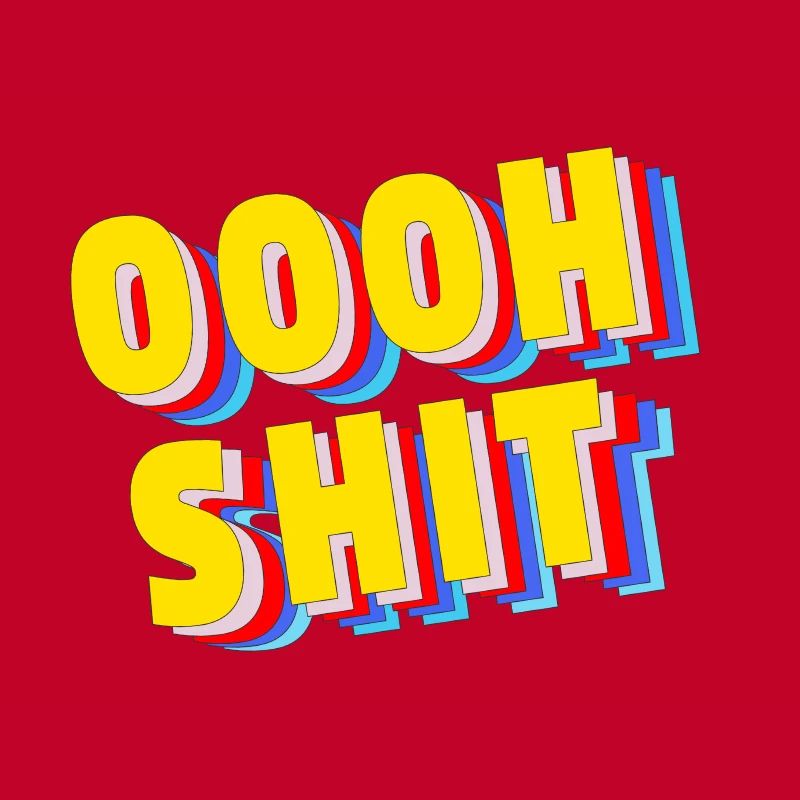 Oooh Shit -