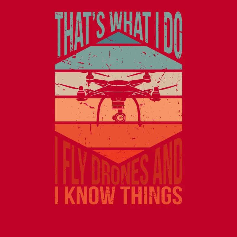 Retro I Fly Drones and I know Things | RC Drone