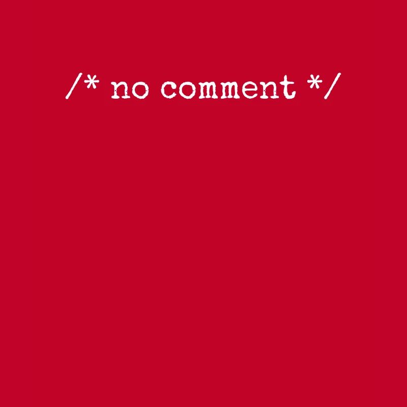No Comment Developer Software Developer Coder