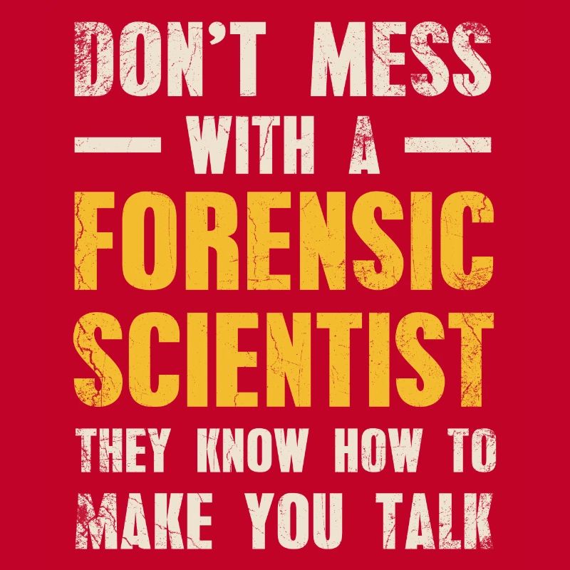 Don't mess with a forensic