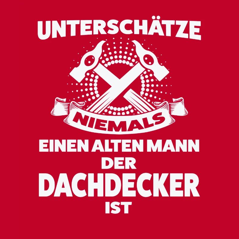 Dachdecker Beruf Dachdecken Geschenk