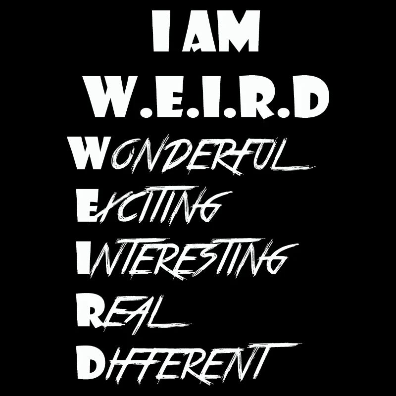 Weird