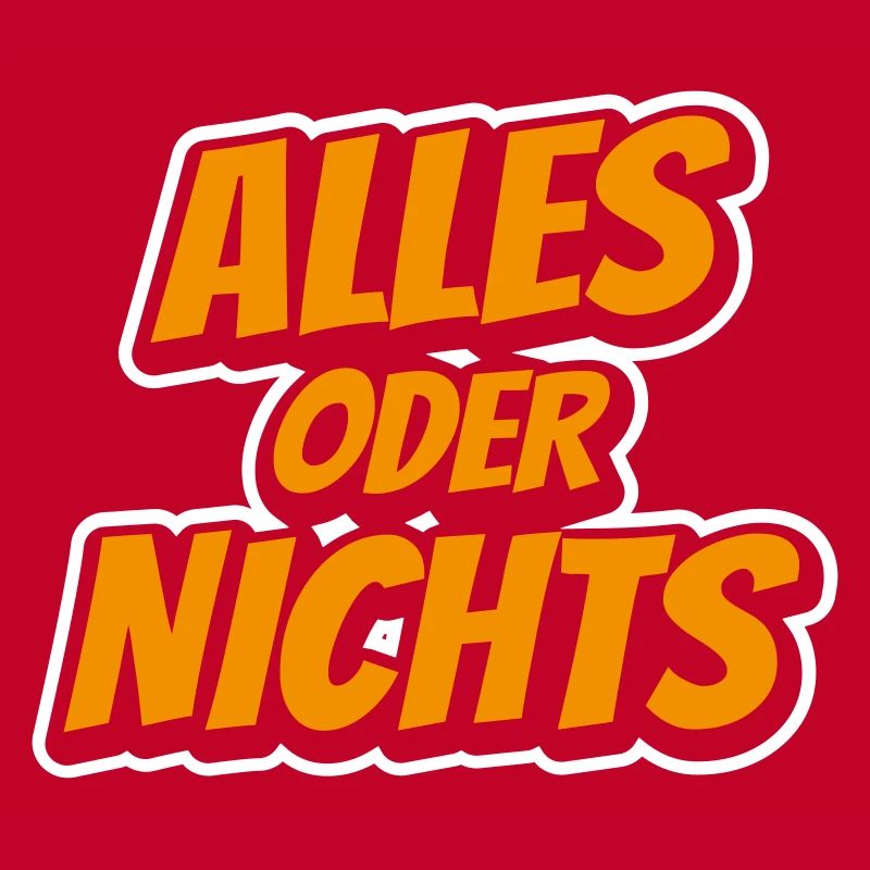 Alles oder Nichts
