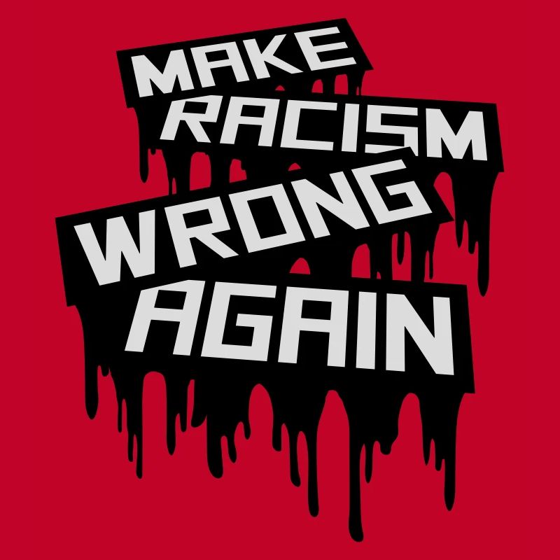 make racism wrong again