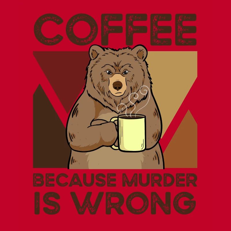 Coffee Because Murder Is Wrong