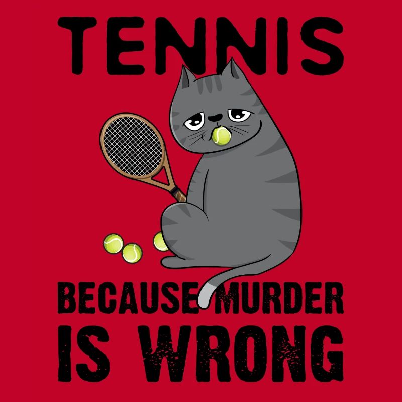 Tennis Because Murder Is Wrong Chat