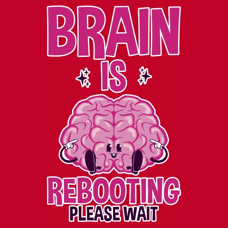 Brain Is Rebooting Please Wait 2