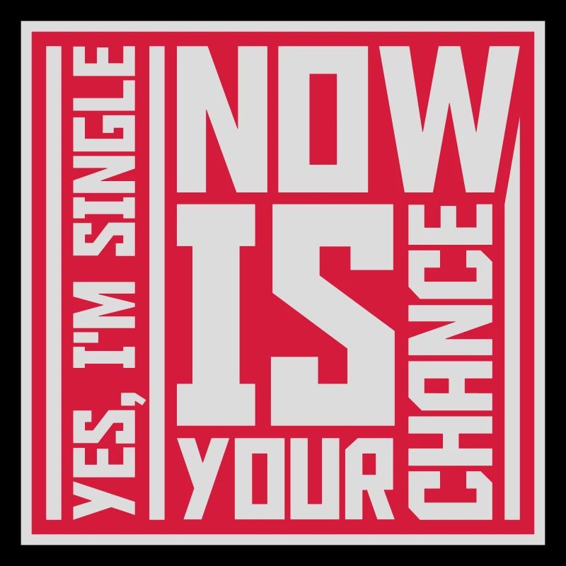 single now your chance