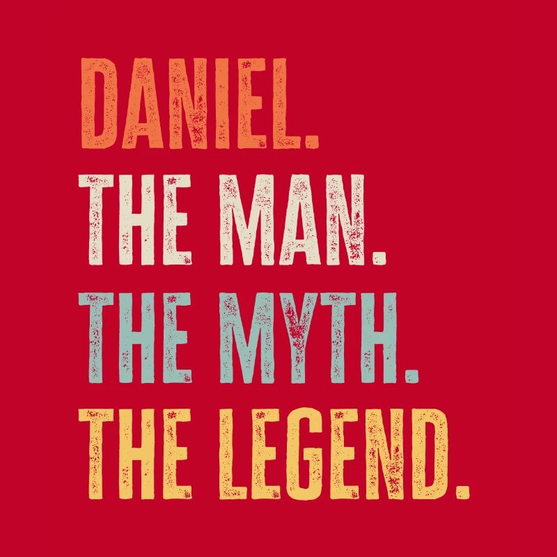 Daniel, Mann Mythos Legende, lustig Bester Name Daniel
