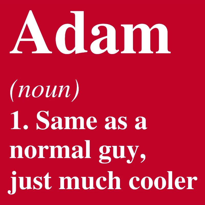Adam Definition Cooler Name Spruch Geschenk