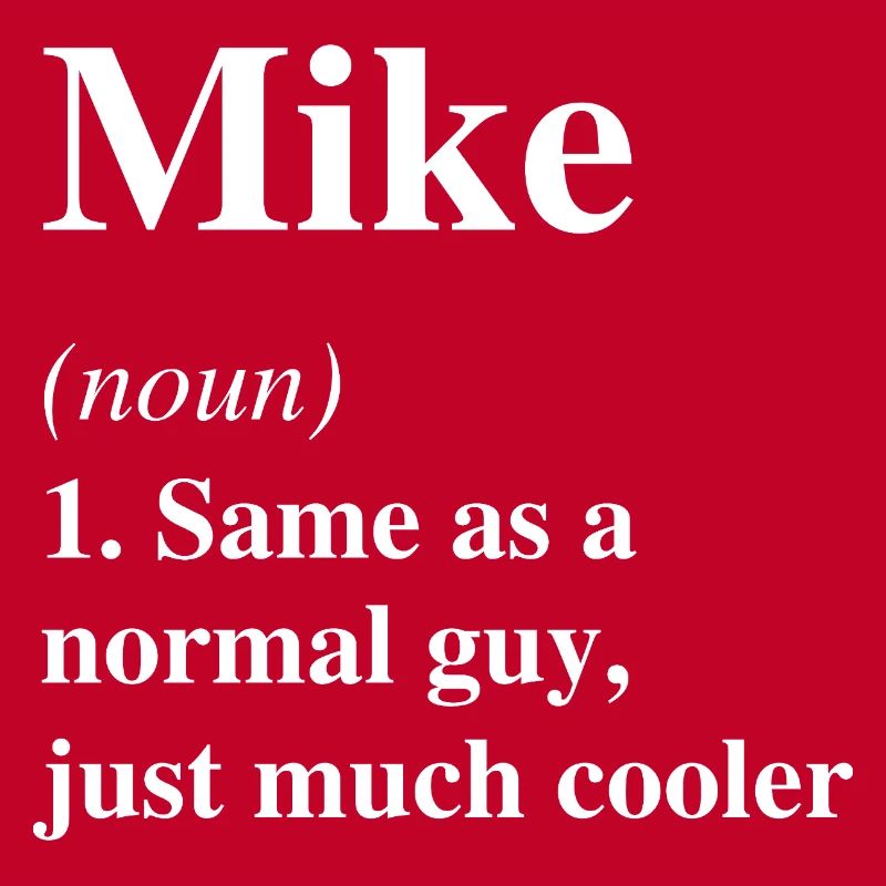 Mike Definition Cooler Name Spruch Geschenk