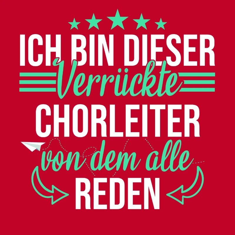 Chor Chorleiter Dirigent Chorleitung Spruch