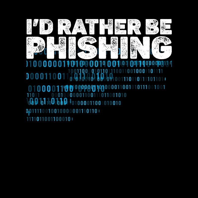 i d rather be phishing, cyber security team