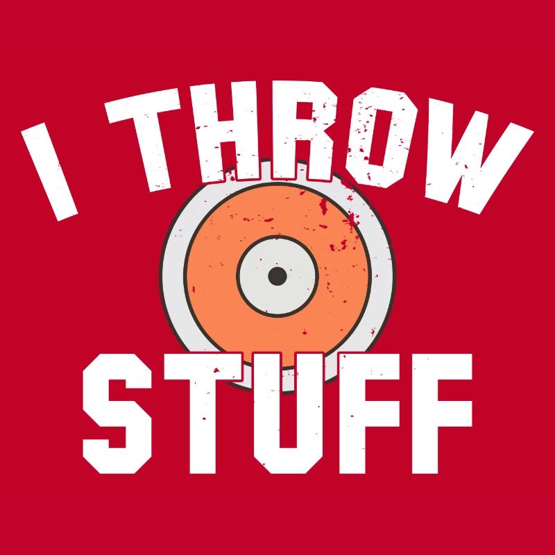 I Throw Stuff Discus Athlete