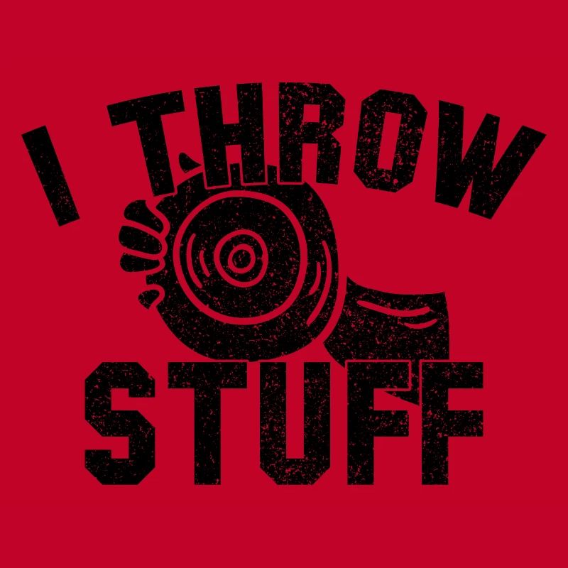 I Throw Stuff Discus Athlete