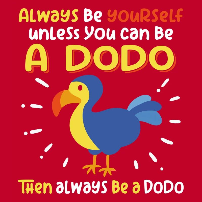 Sei ein Dodo | Ich liebe Dodos