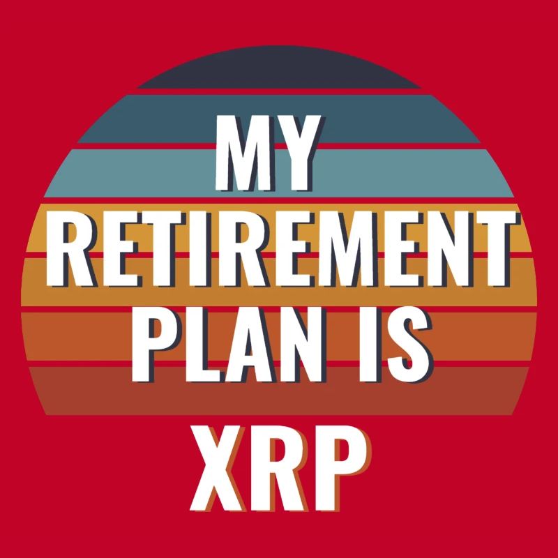 Mon plan de retraite est Ripple, XRP- Funny Crypto