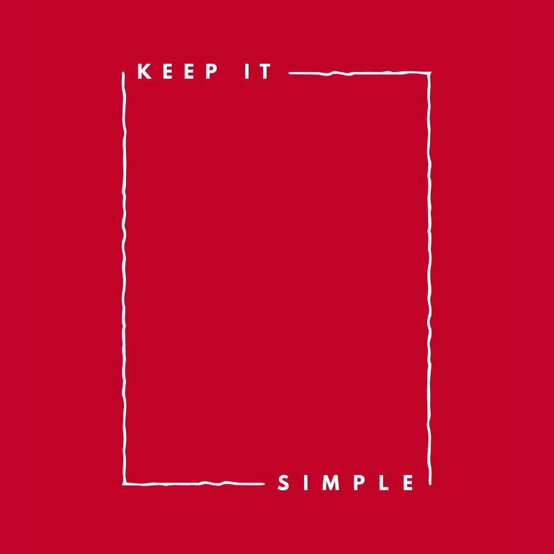 Minimalisme - Keep it simple