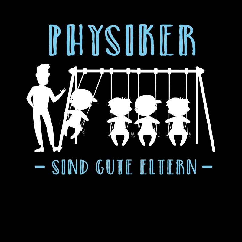 Physics Expectant Father Mother Parent Physicist