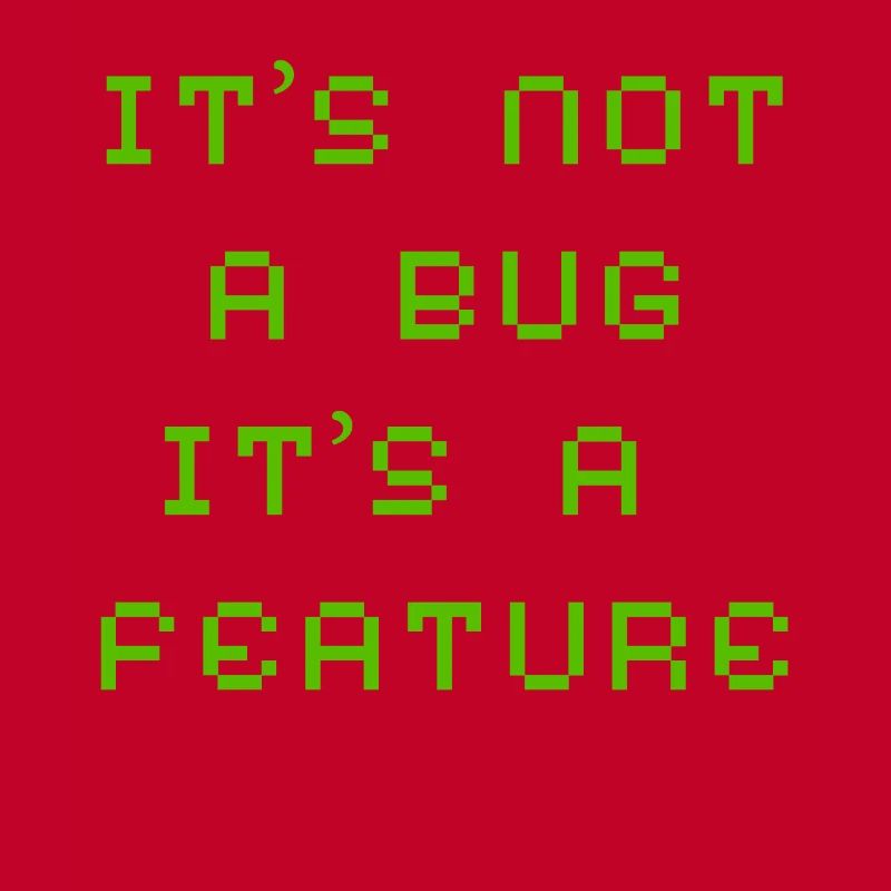 It's not a bug but a feature