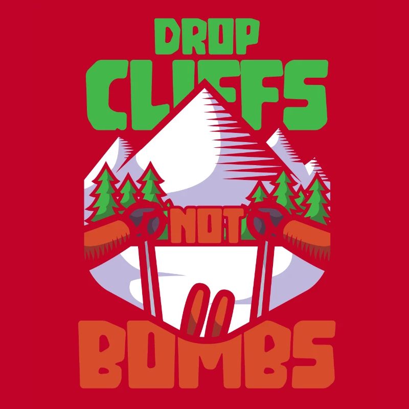 Ski - Drop cliffs not bombs