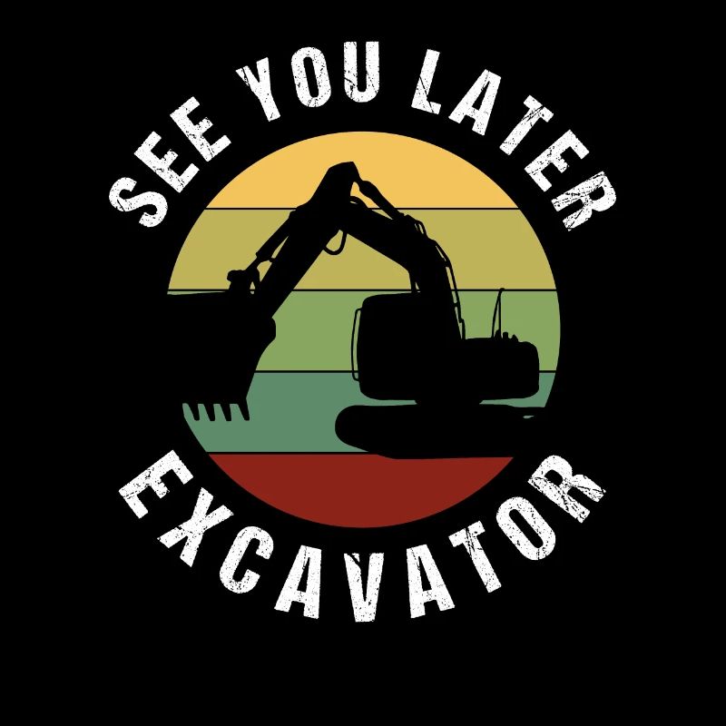 Excavator excavator driver gift idea