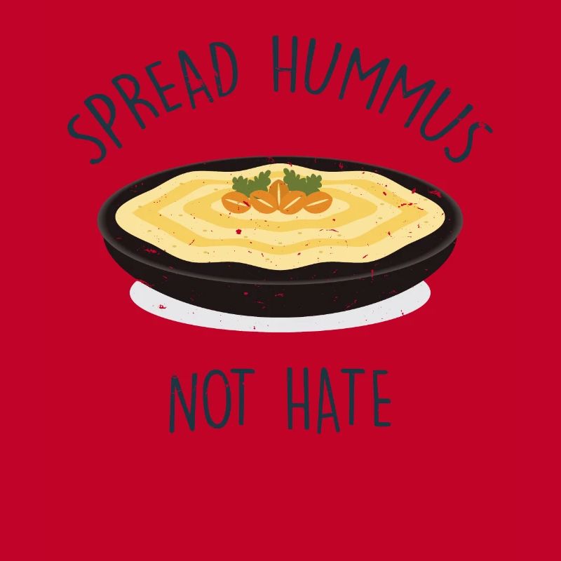 Spread Hummus Not Hate