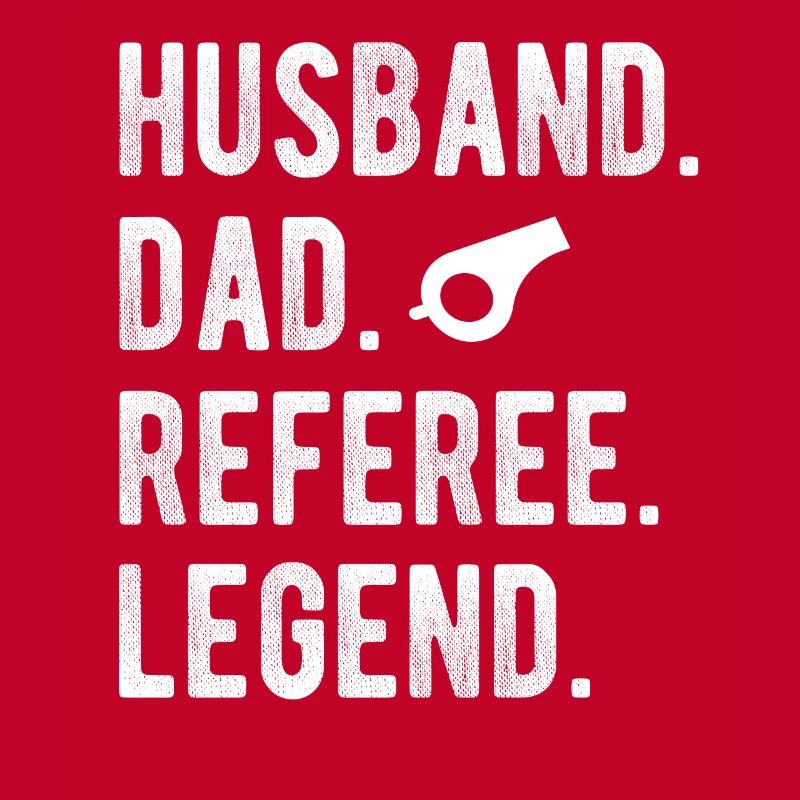 Referee Husband Papa Referee Impartial