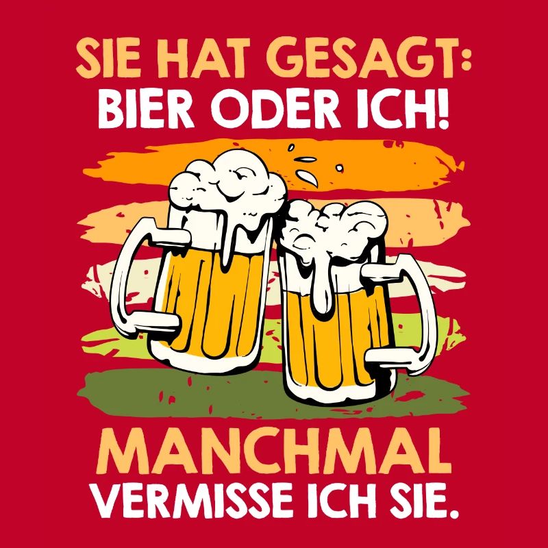 Männer Bier Spruch Ehefrau oder Bier Biertrinker