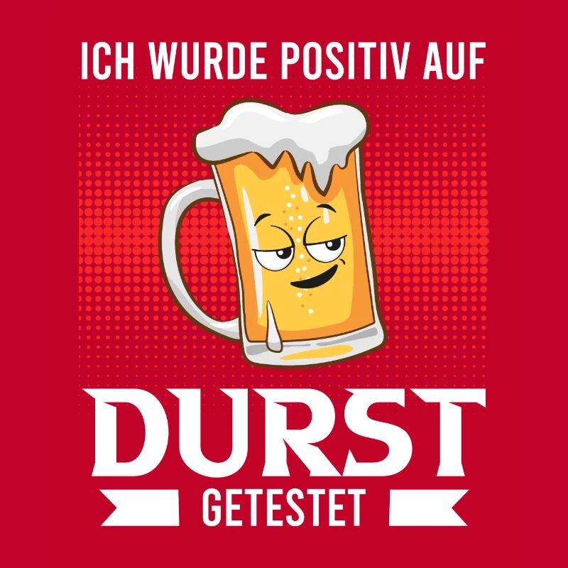 Positiv auf Durst getestet Bier Durst Biertrinker