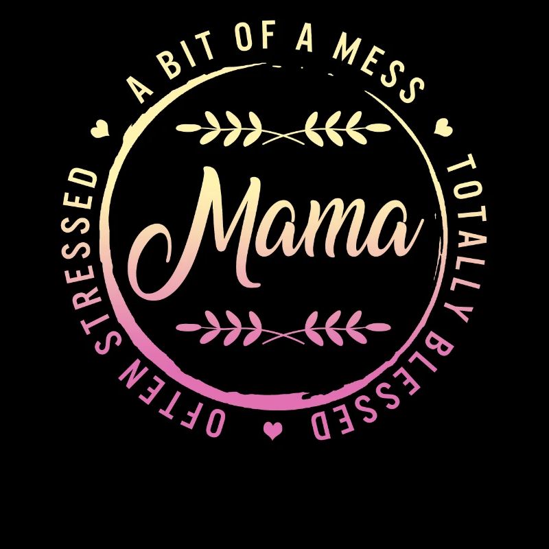 Mama-Shirt, oft Stress, ein bisschen durcheinander, total