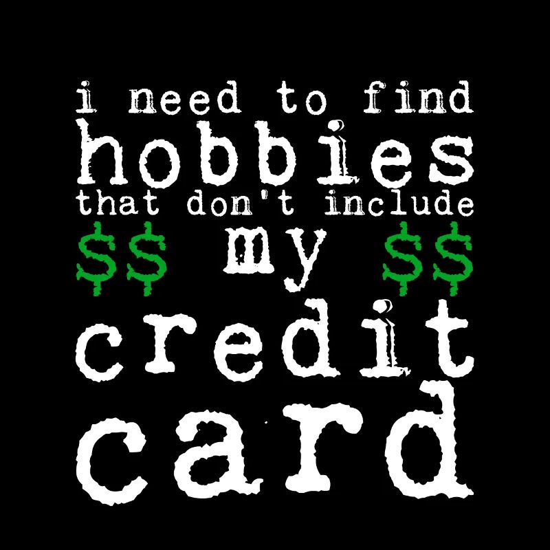 Need Find Hobbies That Don't Include Credit Card 4