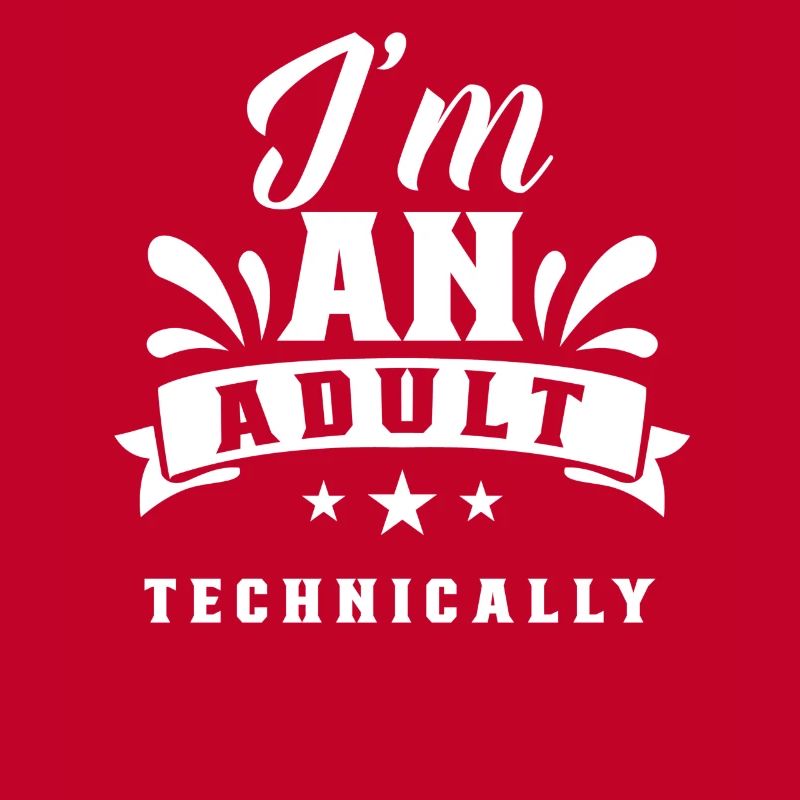 Ich Bin Ein Erwachsener Technisch Erwachsen