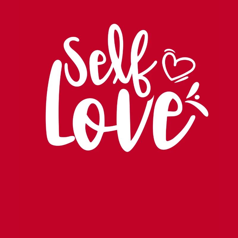 Selbstliebe Süß Positiv Eigenliebe