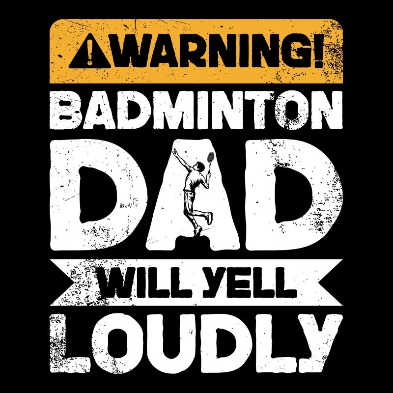 Warnung Wird Schreien - Badminton Dad