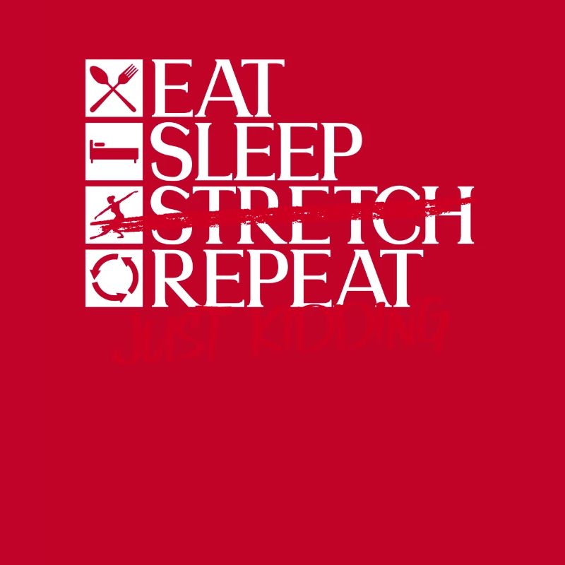 Eating Sleeping Stretching Repeating Fun Ballet